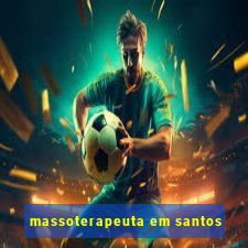 massoterapeuta em santos